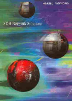 Буклет Nortel FiberWorld SDH Network Solutions, 55-1774, Баград.рф